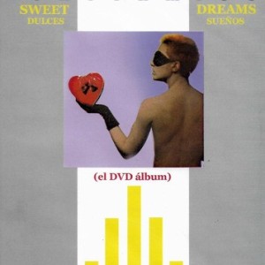 EURYTHMICS - SWEET DREAMS / DULCES SUEÑOS