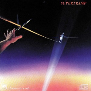 SUPERTRAMP - FAMOUS LAST WORLD