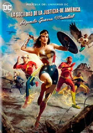 LA SOCIEDAD DE LA JUSTICIA DE AMERICA - SEGUNDA GUERRA MUNDIAL