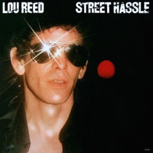 LOU REED - STREET HASSLE