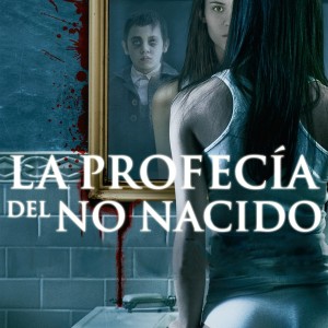LA PROFECIA DEL NO NACIDO