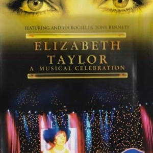 ELIZABETH TAYLOR - A MUSICAL CELEBRATION