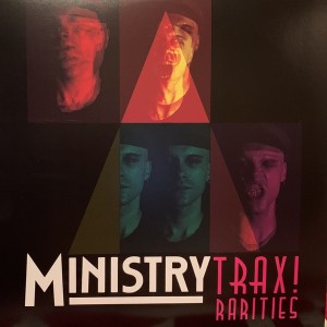MINISTRY - TRAX ! RARITIES