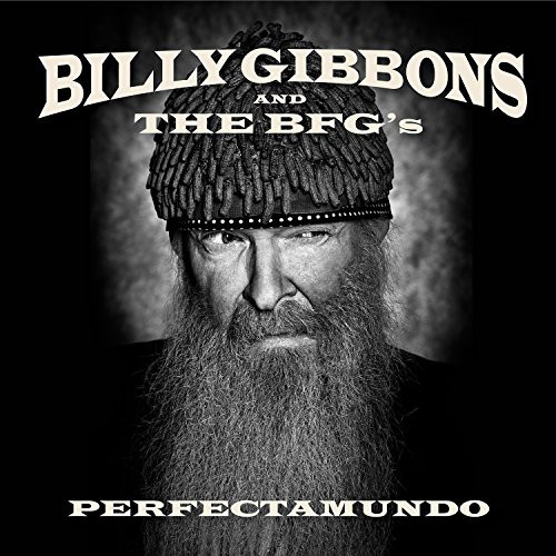 BILLY GIBBONS - ZZ-TOP - PERFECTAMUNDO