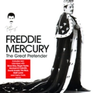 FREDDIE MERCURY - THE GREAT PRETENDER