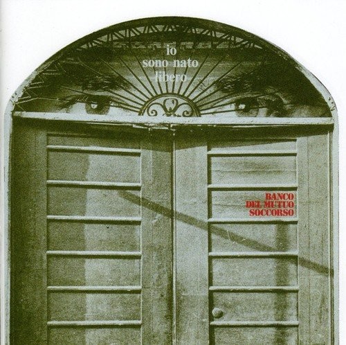 BANCO DEL MUTUO SOCCORSO - IO SONO NATO LIBERO