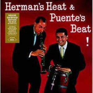 WOODY HERMAN & TITO PUENTE - HERMANS HEAT & PUENTES BEAT !