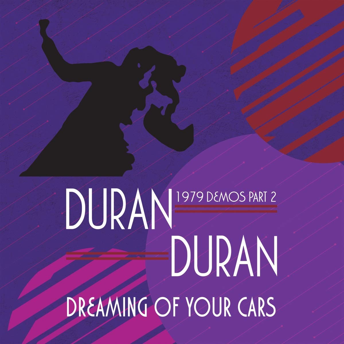 DURAN DURAN - DREAMING OF YOUR CARS