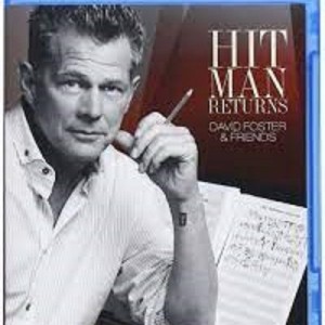 DAVID FOSTER & FRIENDS - HITMAN RETURNS