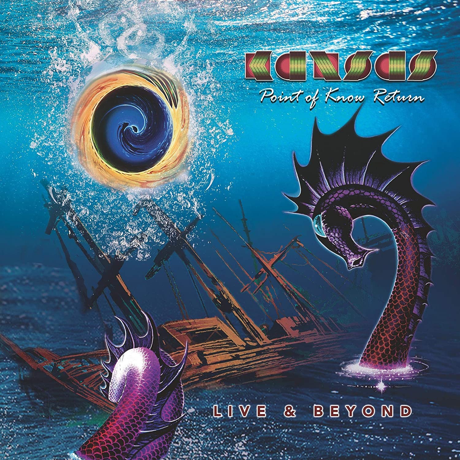 KANSAS - POINT OF KNOW RETURN LIVE & BEYOND