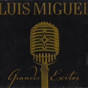 LUIS MIGUEL - GRANDES EXITOS
