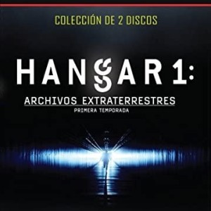 HANGAR 1 - ARCHIVOS EXTRATERRESTRES - TEMPORADA 1
