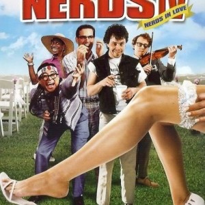 REVENGE OF THE NERDS 4  NERDS IN LOVE