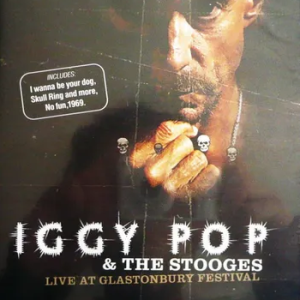 IGGY POP & THE STOOGES - LIVE AT GLASTONBURY FESTIVAL 2007