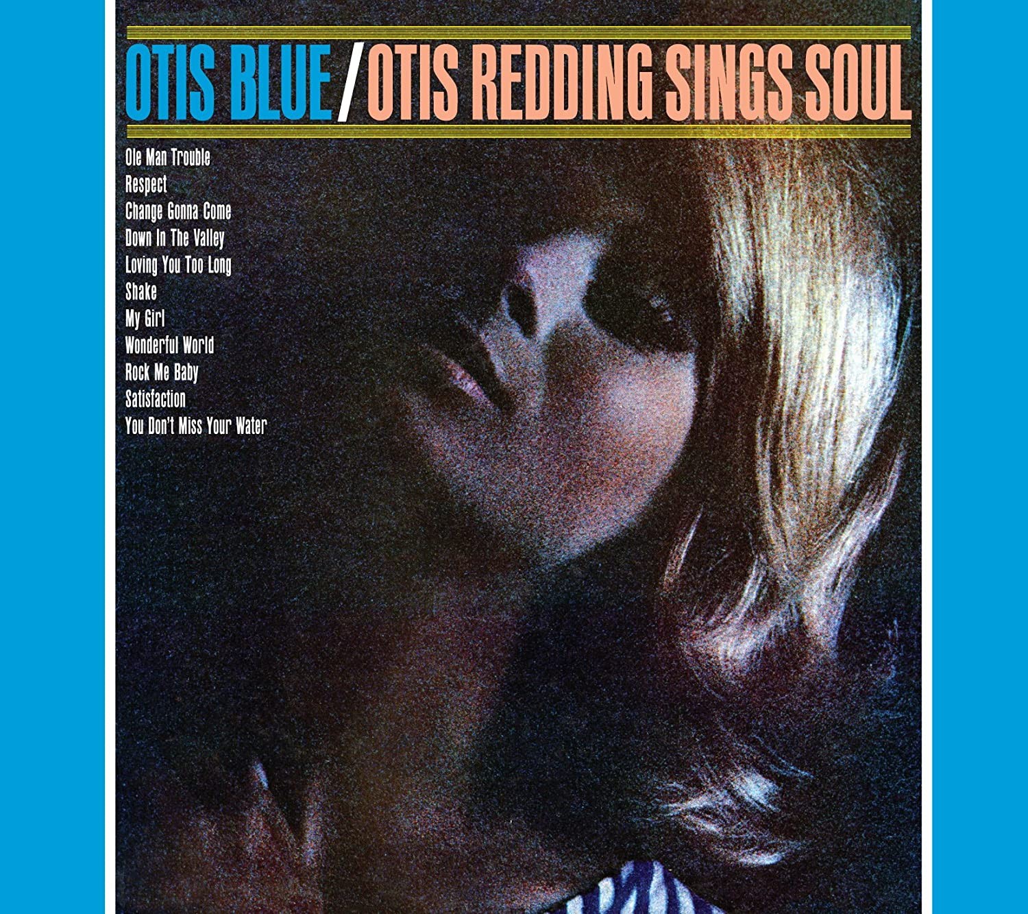 OTIS REDDING - OTIS BLUE / OTIS REDDING SINGS SOUL