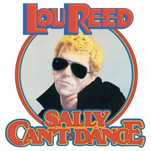 LOU REED - SALLY CANT DANCE