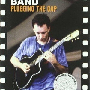 DAVE MATTHEWS BAND - PLUGGING THE GAP