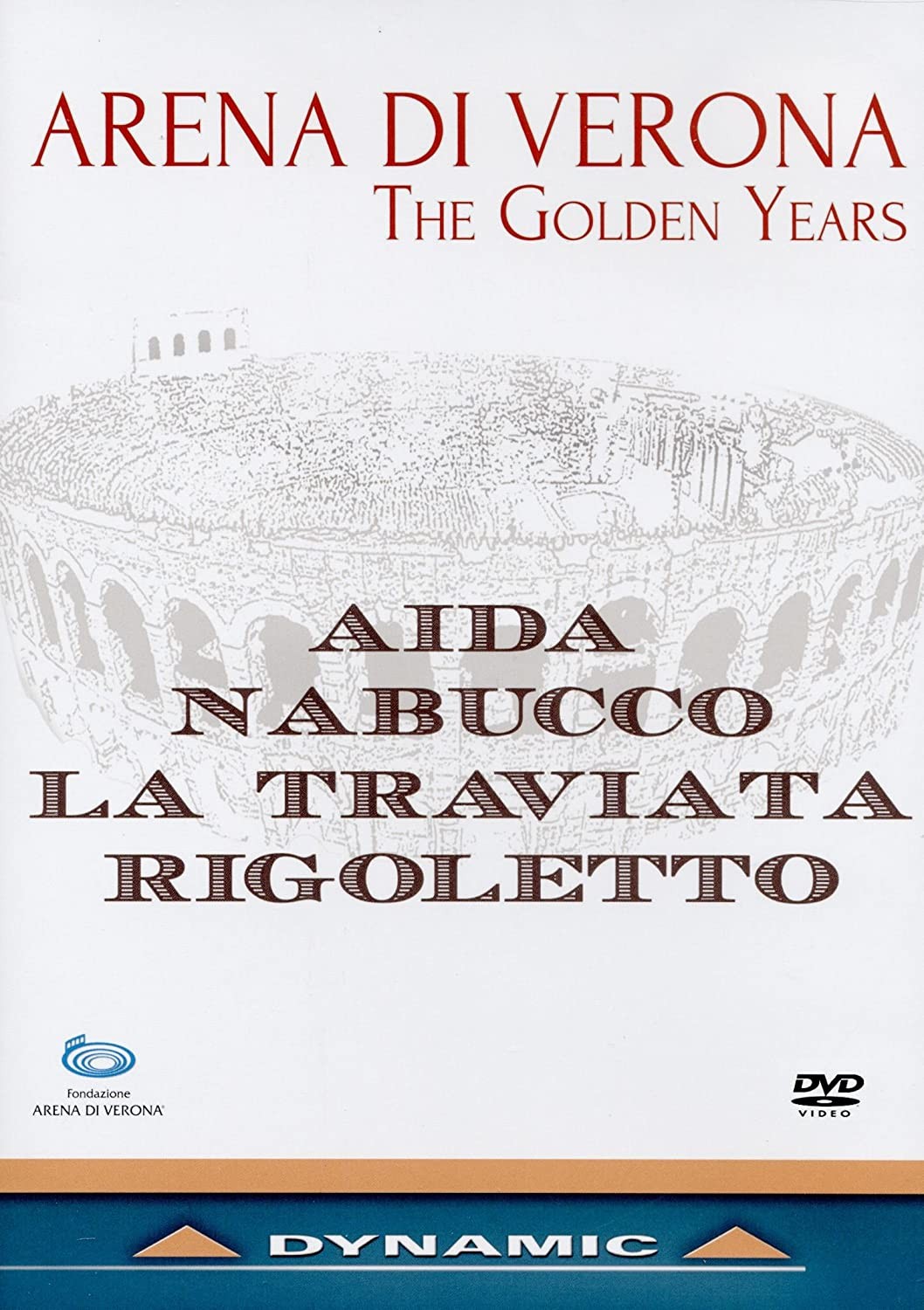 ARENA DI VERONA - THE GOLDEN YEARS