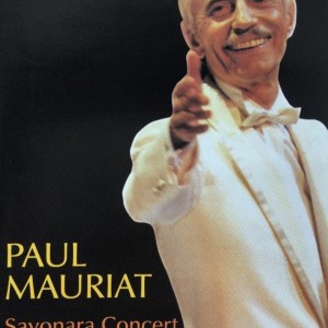 PAUL MAURIAT - SAYONARA CONCERT