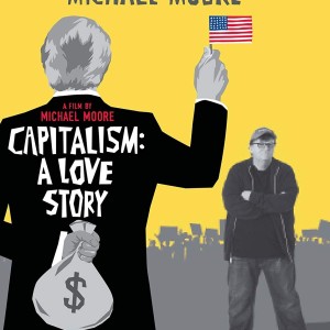 CAPITALISM A LOVE STORY