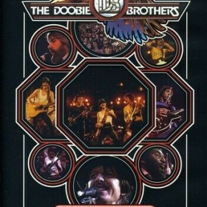THE DOOBIE BROTHERS - LIVE AT THE GREEK THEATRE 1982
