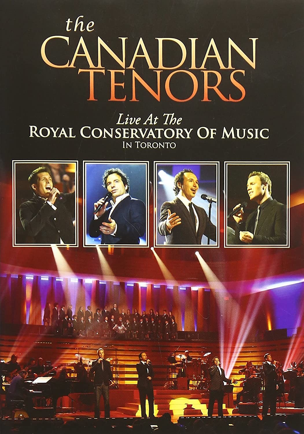 THE CANADIAN TENORS - LIVE AT THE ROYAL CONSERVATORY OF MUSIC - IN TORONTO