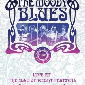 THE MOODY BLUES - LIVE AT THE ISLE OF WIGHT FESTIVAL THRESHOLD OF A DREAM