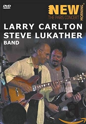 LARRY CARLTON & STEVE LUKATHER BAND - THE PARIS CONCERT