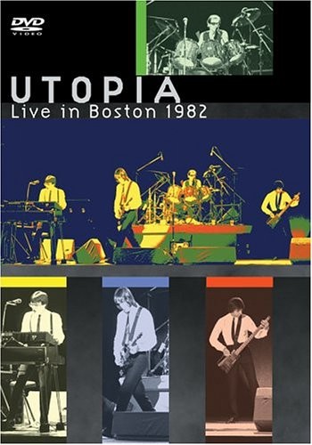 UTOPIA - LIVE IN BOSTON 1982