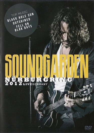 SOUNDGARDEN - NURBURGRING LIVE GERMANY
