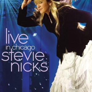 STEVE NICKS - LIVE IN CHICAGO