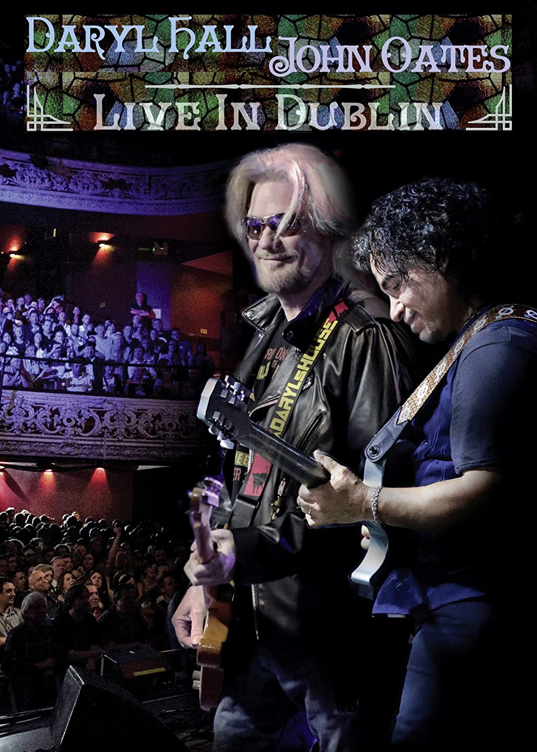 DARYL HALL & JOHN OATES - LIVE IN DUBLIN