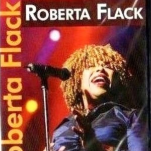 ROBERTA FLACK - THE CLOSER I GET TO YOU