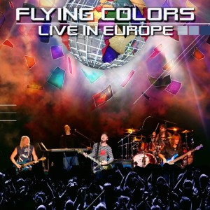 FLYING COLORS - LIVE IN EUROPE