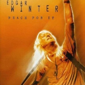 EDGAR WINTER - REACH FOR IT