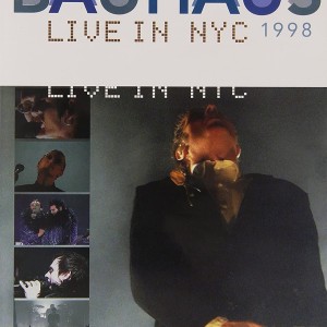 BAUHAUS - LIVE IN NYC 1998