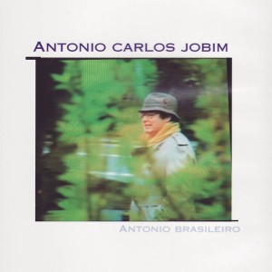 ANTONIO CARLOS JOBIM ANTONIO BRASILEIRO