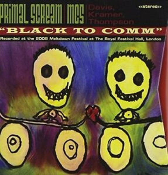 PRIMAL SCREAM - BLACK TO COMM
