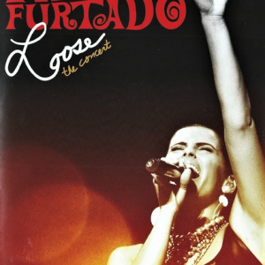 NELLY FURTADO - LOOSE - THE CONCERT
