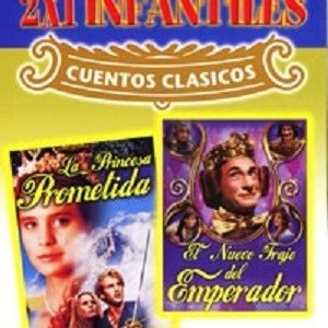 LA PRINCESA PROMETIDA / EL NUEVO TRAJE DEL EMPERADOR