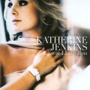 KATHERINE JENKINS - LIVE AT LLANGOLLEN