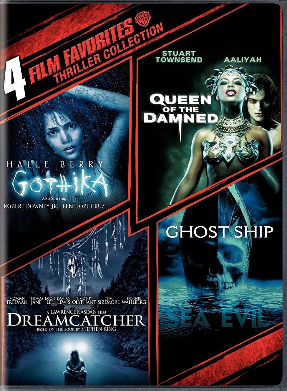 4 FILM FAVORITES - THRILLER - GOTHIKA / QUEEN OF THE DAMNED / DREAMCATCHER / GHOST SHIP