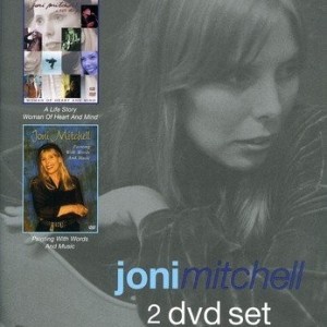 JONI MITCHELL - WOMAN OF HEART AND MIND - PAINTING WITH WORDS AND MUSIC