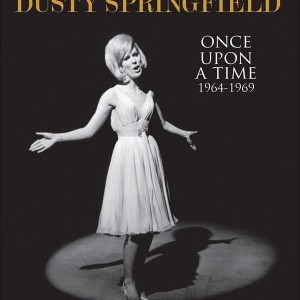 DUSTY SPRINGFIELD - ONCE UPON A TIME 1964-1969