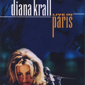DIANA KRALL - LIVE IN PARIS