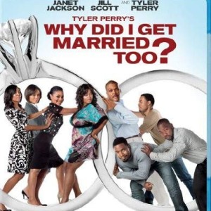 WHY DID I GET MARRIED TOO?