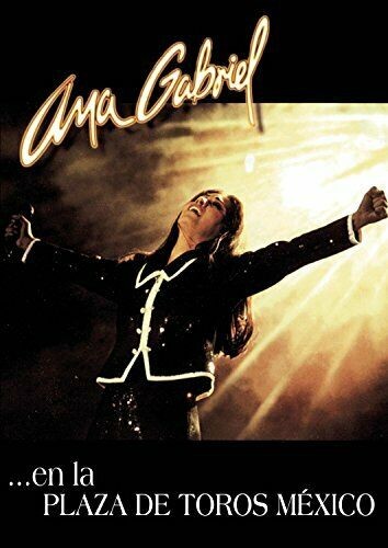 ANA GABRIEL - EN LA PLAZA DE TOROS MEXICO