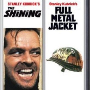 THE SHINING / FULL METAL JACKET