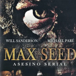 MAX SEED ASESINO SERIAL