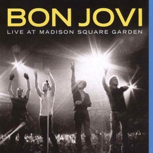 BON JOVI - LIVE AT MADISON SQUARE GARDEN